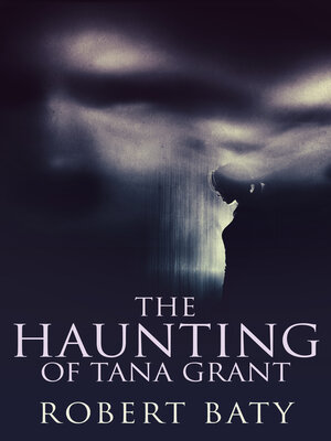 cover image of The Haunting of Tana Grant